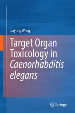 Couverture de l’ouvrage Target Organ Toxicology in Caenorhabditis elegans