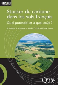 Couverture de l’ouvrage Stocker du carbone dans les sols français