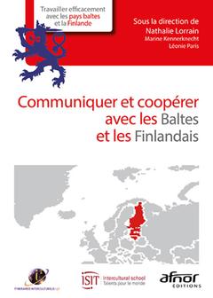 Couverture de l’ouvrage Communiquer et coopérer avec les Baltes et les Finlandais