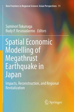 Couverture de l’ouvrage Spatial Economic Modelling of Megathrust Earthquake in Japan