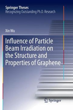 Cover of the book Influence of Particle Beam Irradiation on the Structure and Properties of Graphene