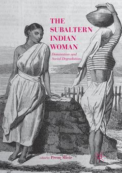 Couverture de l’ouvrage The Subaltern Indian Woman
