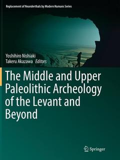 Cover of the book The Middle and Upper Paleolithic Archeology of the Levant and Beyond