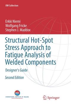 Couverture de l’ouvrage Structural Hot-Spot Stress Approach to Fatigue Analysis of Welded Components 