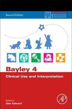 Couverture de l’ouvrage Bayley 4 Clinical Use and Interpretation