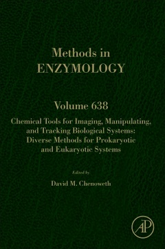 Couverture de l’ouvrage Chemical Tools for Imaging, Manipulating, and Tracking Biological Systems: Diverse Methods for Prokaryotic and Eukaryotic Systems