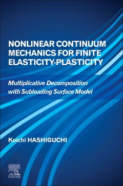 Couverture de l’ouvrage Nonlinear Continuum Mechanics for Finite Elasticity-Plasticity