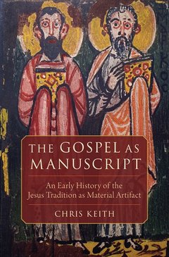 Couverture de l’ouvrage The Gospel as Manuscript
