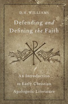 Couverture de l’ouvrage Defending and Defining the Faith
