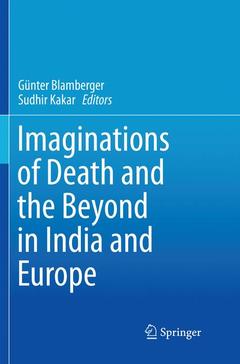 Couverture de l’ouvrage Imaginations of Death and the Beyond in India and Europe