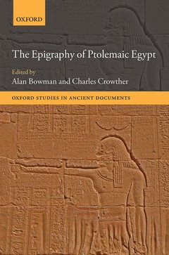 Couverture de l’ouvrage The Epigraphy of Ptolemaic Egypt