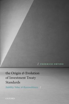 Couverture de l’ouvrage The Origin and Evolution of Investment Treaty Standards