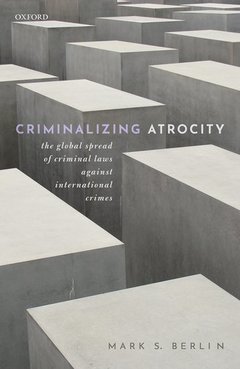 Couverture de l’ouvrage Criminalizing Atrocity