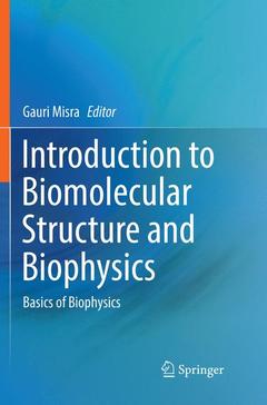 Couverture de l’ouvrage Introduction to Biomolecular Structure and Biophysics