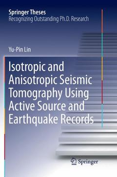Cover of the book Isotropic and Anisotropic Seismic Tomography Using Active Source and Earthquake Records