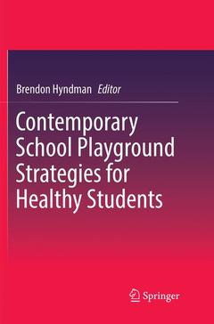 Couverture de l’ouvrage Contemporary School Playground Strategies for Healthy Students
