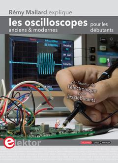 Cover of the book Les oscilloscopes anciens et modernes pour les débutants