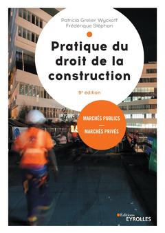 Couverture de l’ouvrage Pratique du droit de la construction