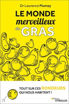 Cover of the book Le monde merveilleux du gras