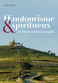 Cover of the book Oenotourisme et spiritourisme