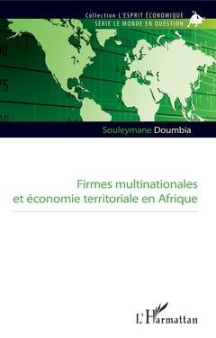 Couverture de l’ouvrage Firmes multinationales et économie territoriale en Afrique