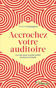 Cover of the book Accrochez votre auditoire