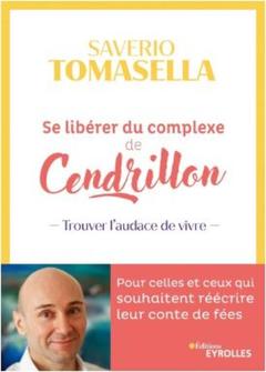 Cover of the book Se libérer du complexe de Cendrillon
