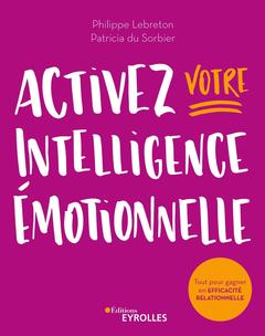 Cover of the book Activez votre intelligence émotionnelle