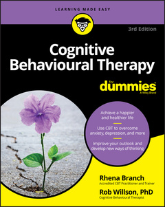 Couverture de l’ouvrage Cognitive Behavioural Therapy For Dummies
