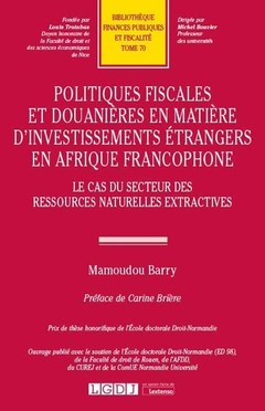 Couverture de l’ouvrage Politiques fiscales et douanières en matière d'investissements étrangers en Afrique francophone