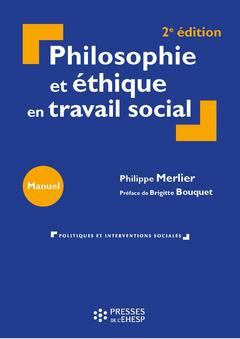 Couverture de l’ouvrage Philosophie et éthique en travail social