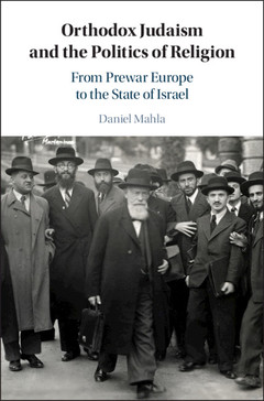 Couverture de l’ouvrage Orthodox Judaism and the Politics of Religion