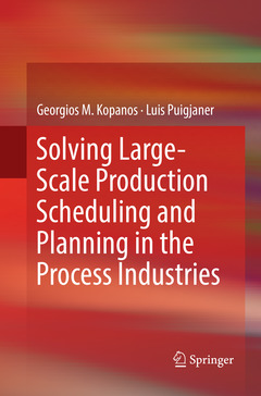 Couverture de l’ouvrage Solving Large-Scale Production Scheduling and Planning in the Process Industries