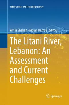 Couverture de l’ouvrage The Litani River, Lebanon: An Assessment and Current Challenges