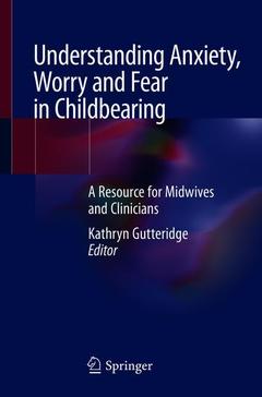 Cover of the book Understanding Anxiety, Worry and Fear in Childbearing