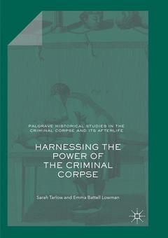 Couverture de l’ouvrage Harnessing the Power of the Criminal Corpse