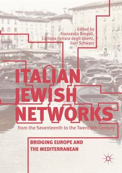 Cover of the book Italian Jewish Networks from the Seventeenth to the Twentieth Century