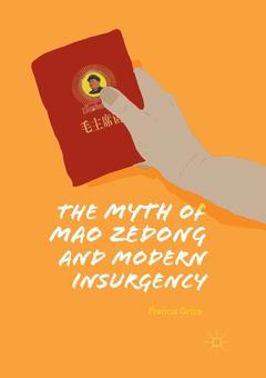 Cover of the book The Myth of Mao Zedong and Modern Insurgency
