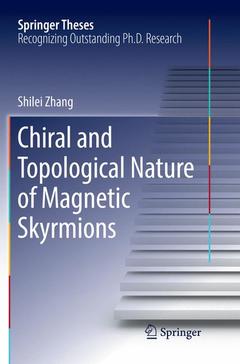 Couverture de l’ouvrage Chiral and Topological Nature of Magnetic Skyrmions