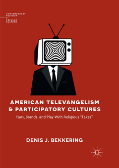 Couverture de l’ouvrage American Televangelism and Participatory Cultures