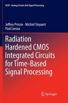 Couverture de l’ouvrage Radiation Hardened CMOS Integrated Circuits for Time-Based Signal Processing 