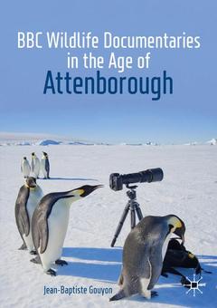 Cover of the book BBC Wildlife Documentaries in the Age of Attenborough