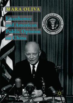 Couverture de l’ouvrage Eisenhower and American Public Opinion on China