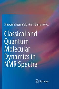 Couverture de l’ouvrage Classical and Quantum Molecular Dynamics in NMR Spectra