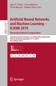 Cover of the book Artificial Neural Networks and Machine Learning - ICANN 2019: Theoretical Neural Computation