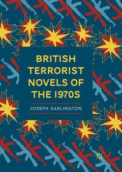 Couverture de l’ouvrage British Terrorist Novels of the 1970s