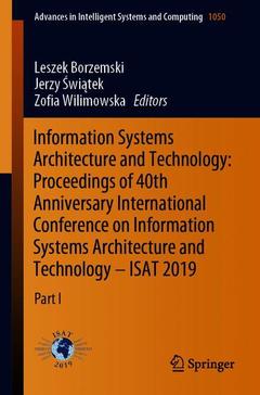 Cover of the book Information Systems Architecture and Technology: Proceedings of 40th Anniversary International Conference on Information Systems Architecture and Technology - ISAT 2019