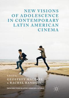 Cover of the book New Visions of Adolescence in Contemporary Latin American Cinema