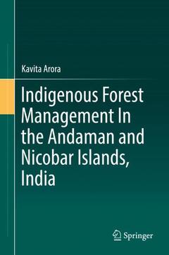 Couverture de l’ouvrage Indigenous Forest Management In the Andaman and Nicobar Islands, India
