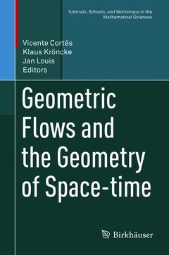 Couverture de l’ouvrage Geometric Flows and the Geometry of Space-time